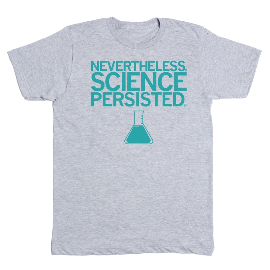 Science Persisted T-Shirt (Adult)