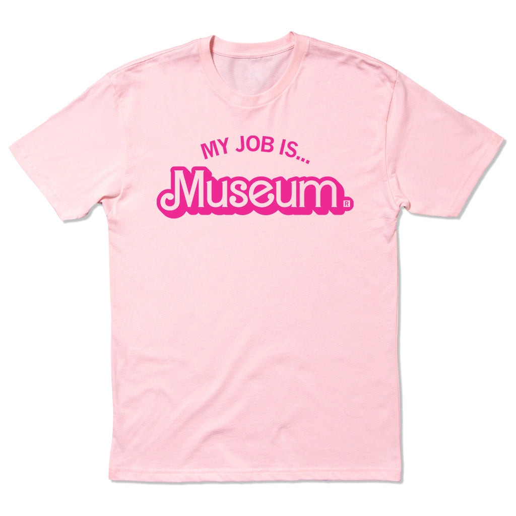 My Job Is Museum T-Shirt (Adult)