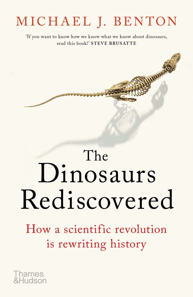 Dinosaurs Rediscovered: The Scientific Revolution in Paleontology