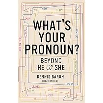 What's Your Pronoun?