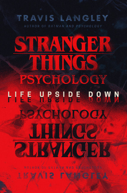 Stranger Things Psychology : Life Upside Down