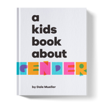 A Kids Book About Gender