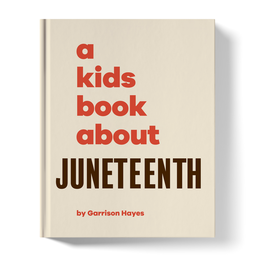 A Kids Book About Juneteenth