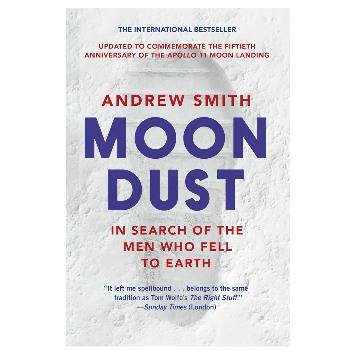 Moondust: In Search of the Men Who Fell to Earth