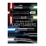Star Wars: The Mini Book of Lightsabers