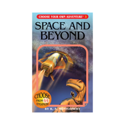 Space and Beyond Choose Your Own Adventure