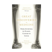 Great Discoveries in Medicine