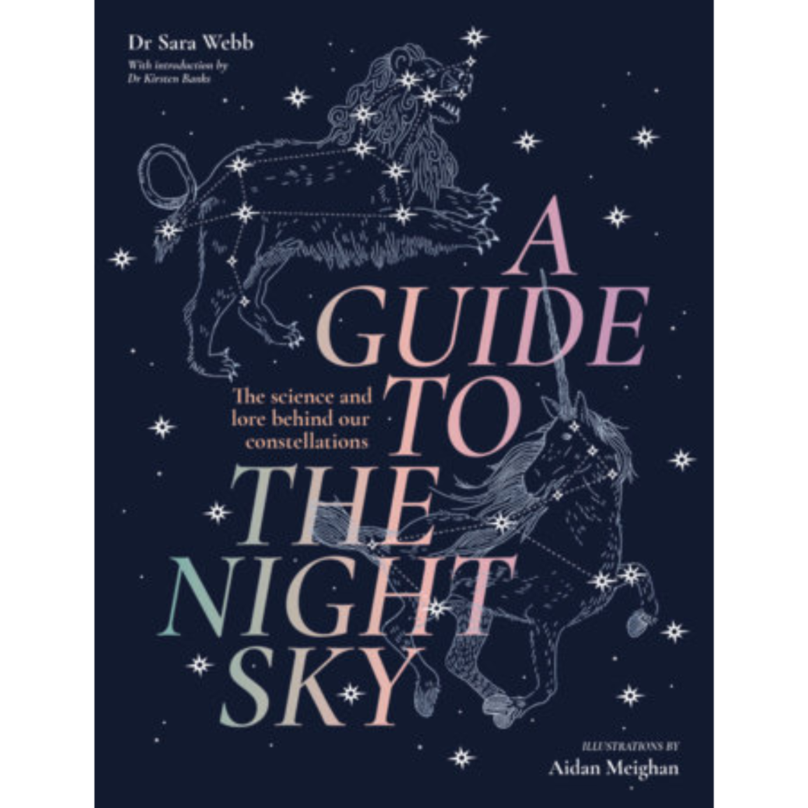 A Guide to the Night Sky