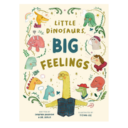 Little Dinosaurs, Big Feelings
