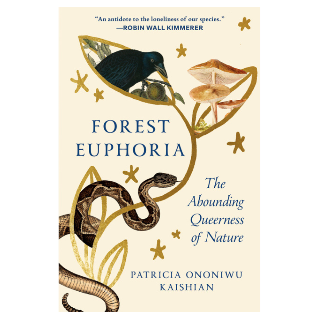Forest Euphoria: The Abounding Queerness of Nature
