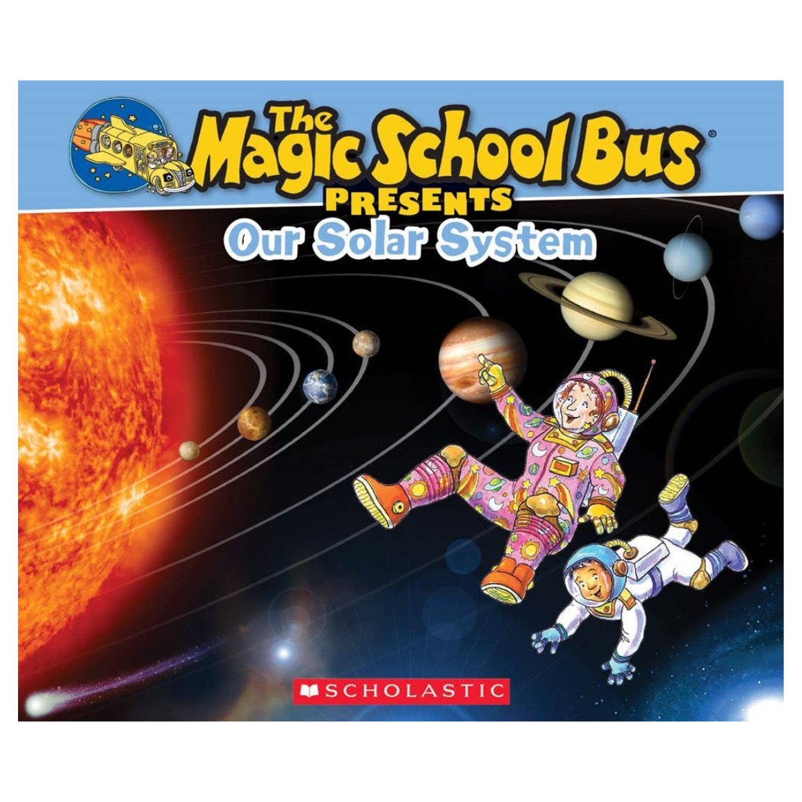 Magic School Bus Presents: Our Solar System
