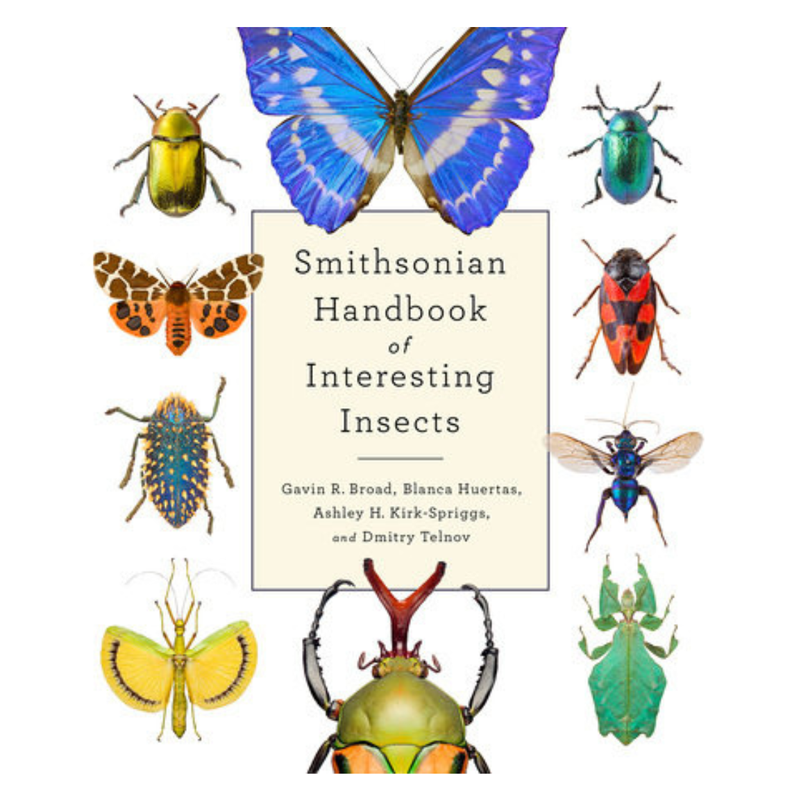 Smithsonian Handbook of Interesting Insects