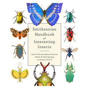 Smithsonian Handbook of Interesting Insects