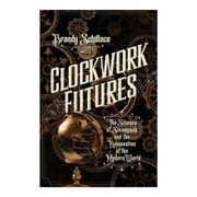 Clockwork Futures