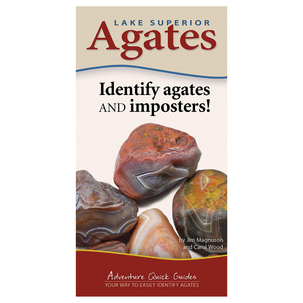 Lake Superior Agates Quick Guide