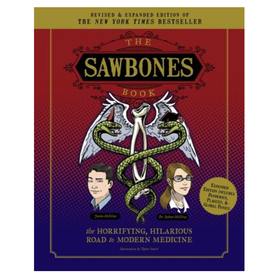 The Sawbones Book: The Hilarious, Horrifying Road to Modern Medicine