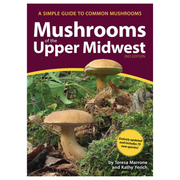 Mushrooms of the Upper Midwest Field Guide