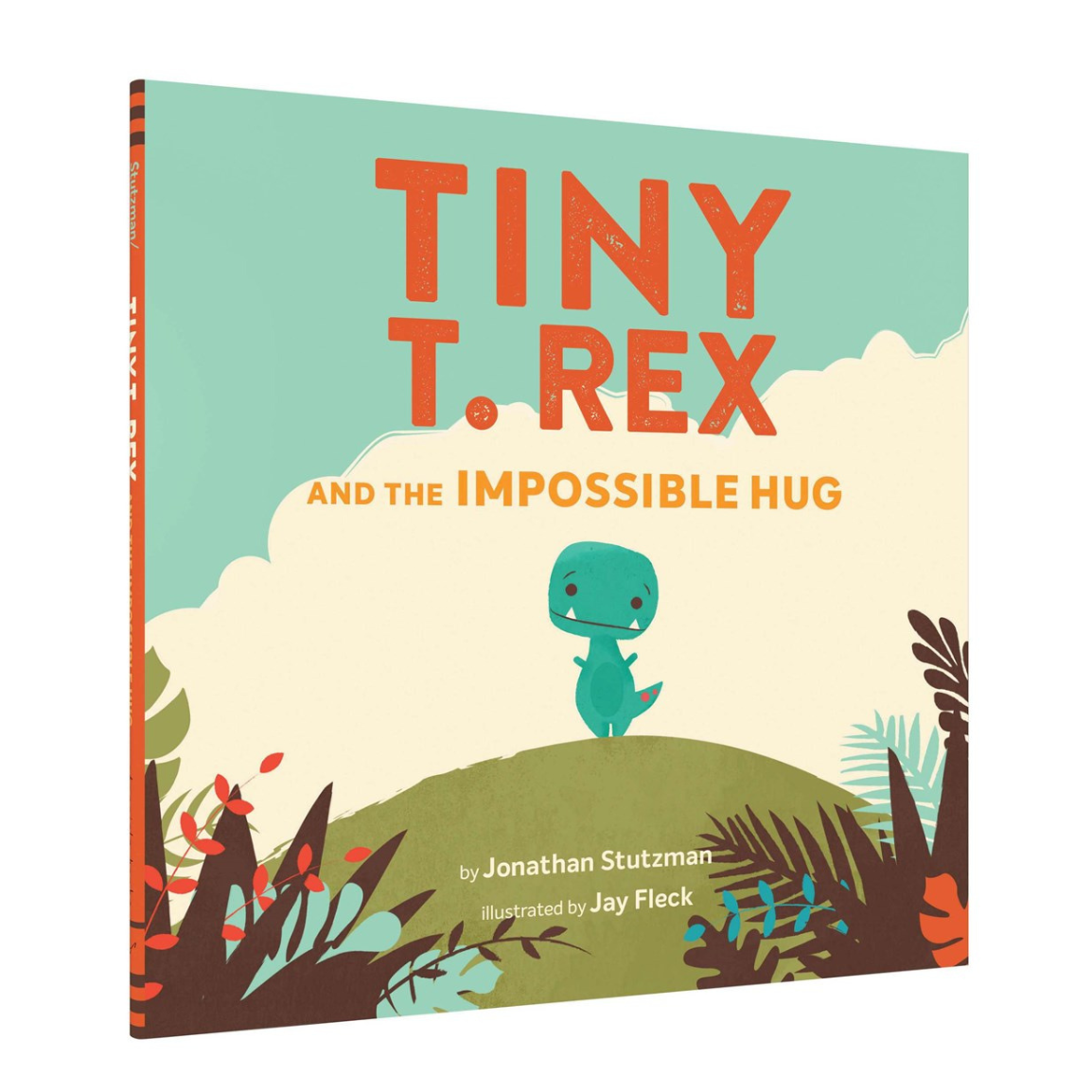 Tiny T. Rex and the Impossible Hug