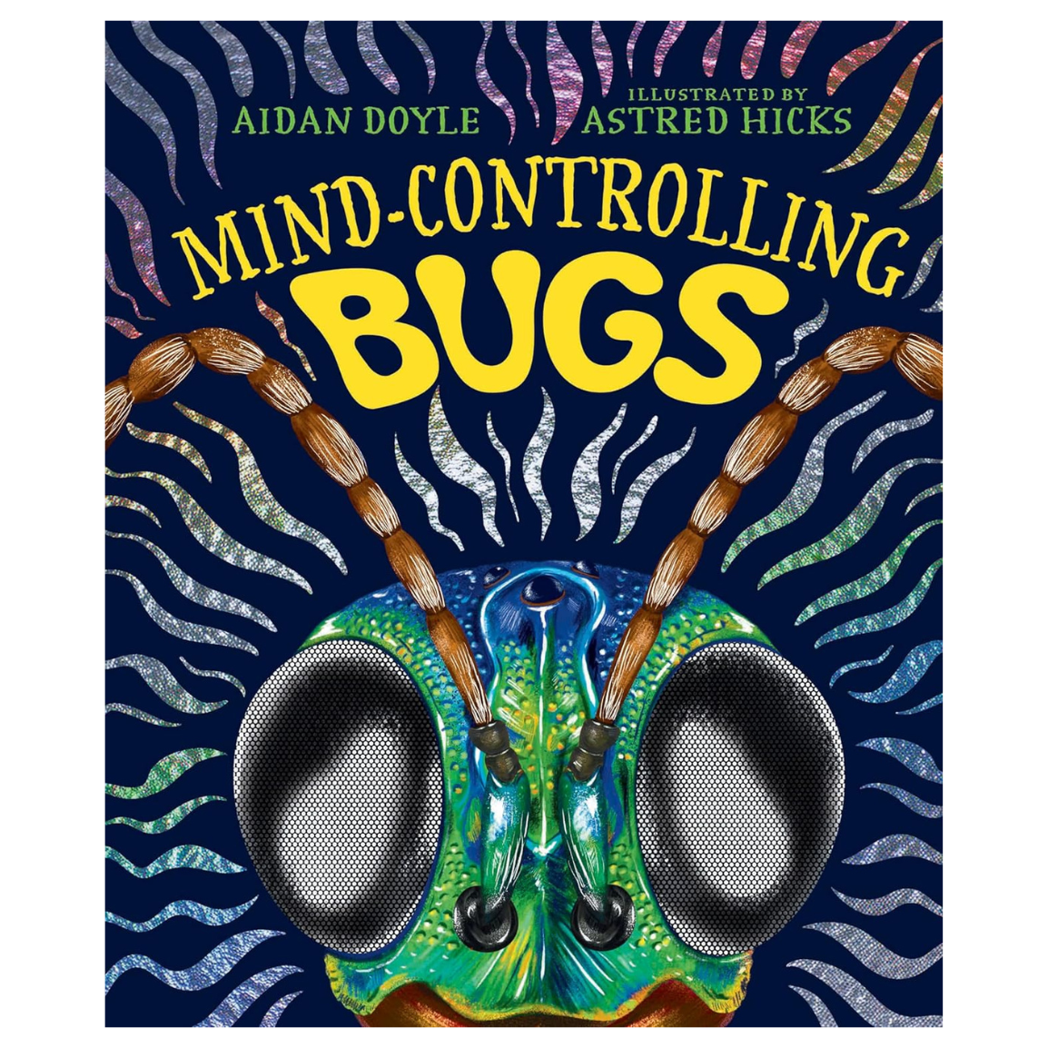 Mind-Controlling Bugs