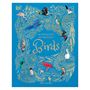 An Anthology of Exquisite Birds