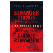 Stranger Things Psychology : Life Upside Down