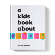 A Kids Book About Gender