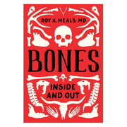 Bones: Inside and Out