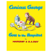 Curious George Goes to the Hospital