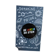 Be Queer Do STEM Enamel Pin