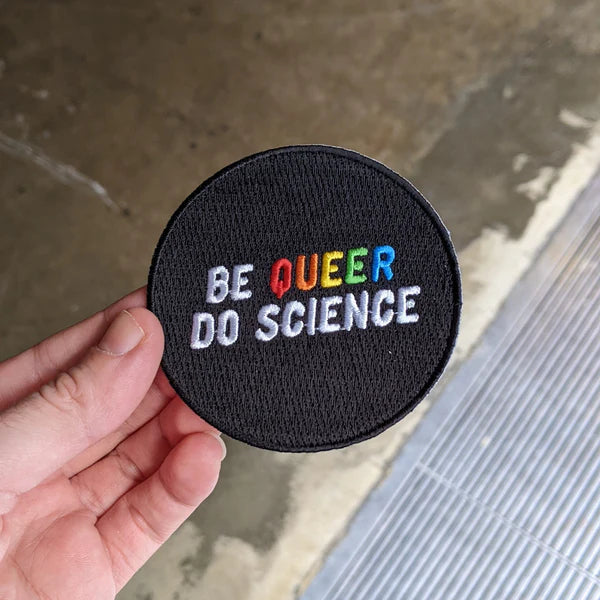 Be Queer Do Science Patch