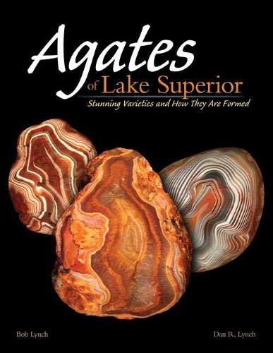 Agates of Lake Superior: Stunning Varieties and How they are Formed