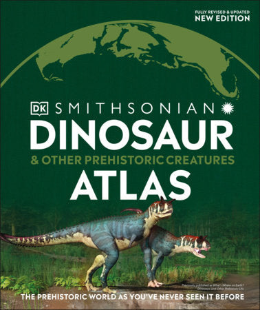 Dinosaur and Other Prehistoric Creatures Atlas