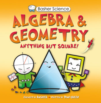 Basher Science: Algebra & Geometry