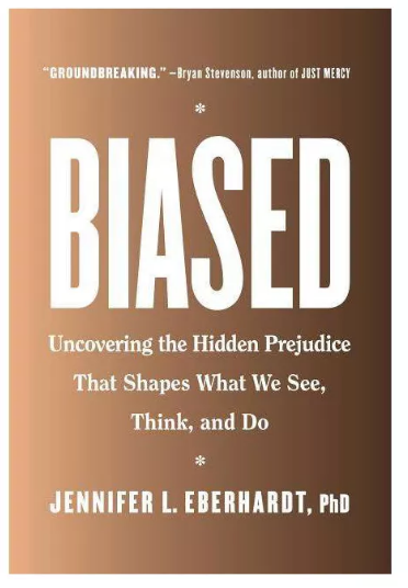 Biased: Uncovering the Hidden Prejudice That Shapes What We See, Think, and Do
