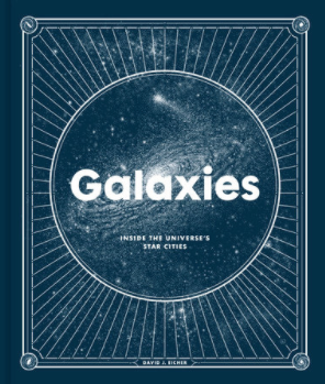 Galaxies: Inside the Universe's Star Cities