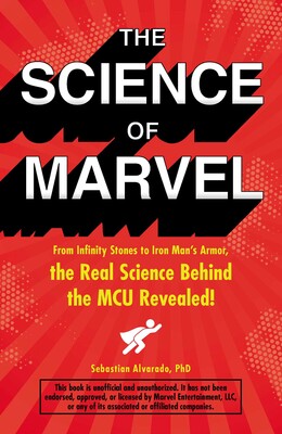 The Science of Marvel From Infinity Stones to Iron Man's Armor, the Real Science Behind the MCU Revealed!
